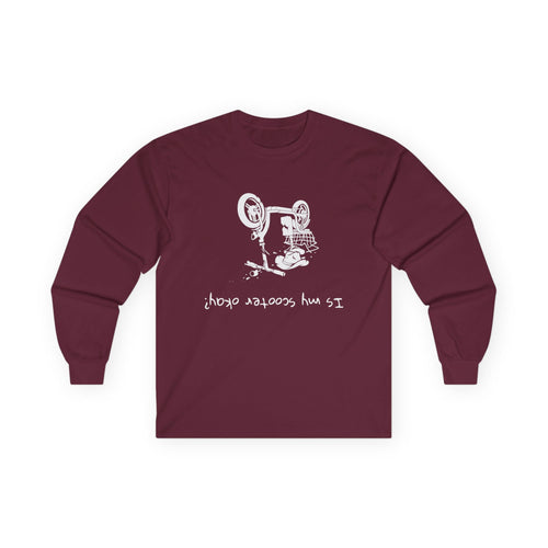 Is my scooter okay - Ultra Cotton Long Sleeve Tee